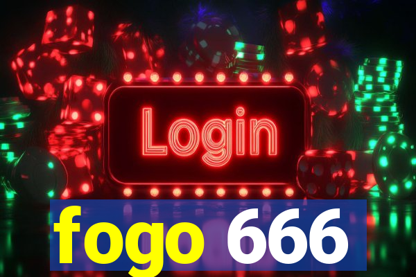 fogo 666